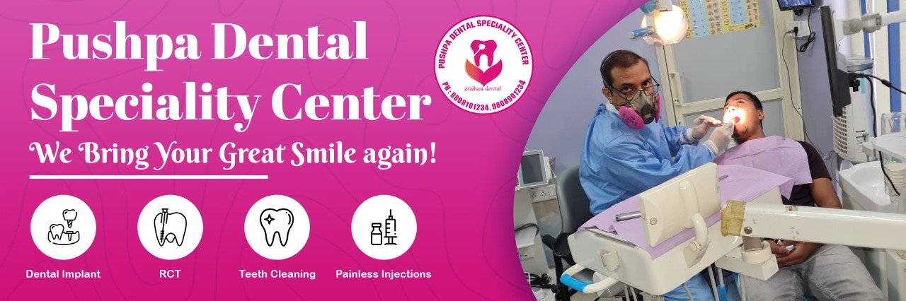 Pushpa Dental Speciality Centre