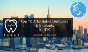 10 Best Affordable Dentures and Implants in NYC