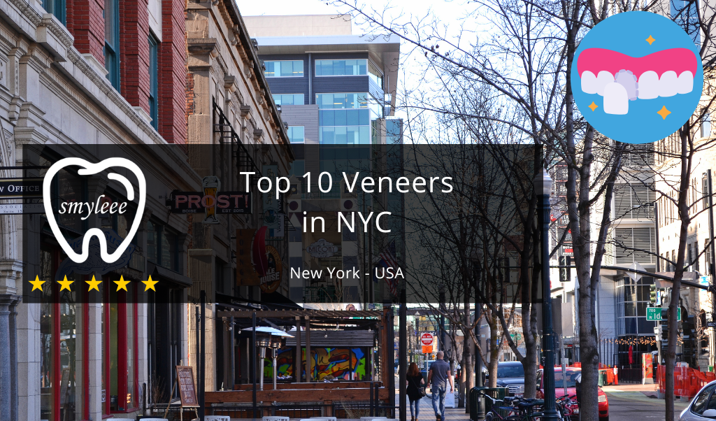 10 Best veneers in NYC
