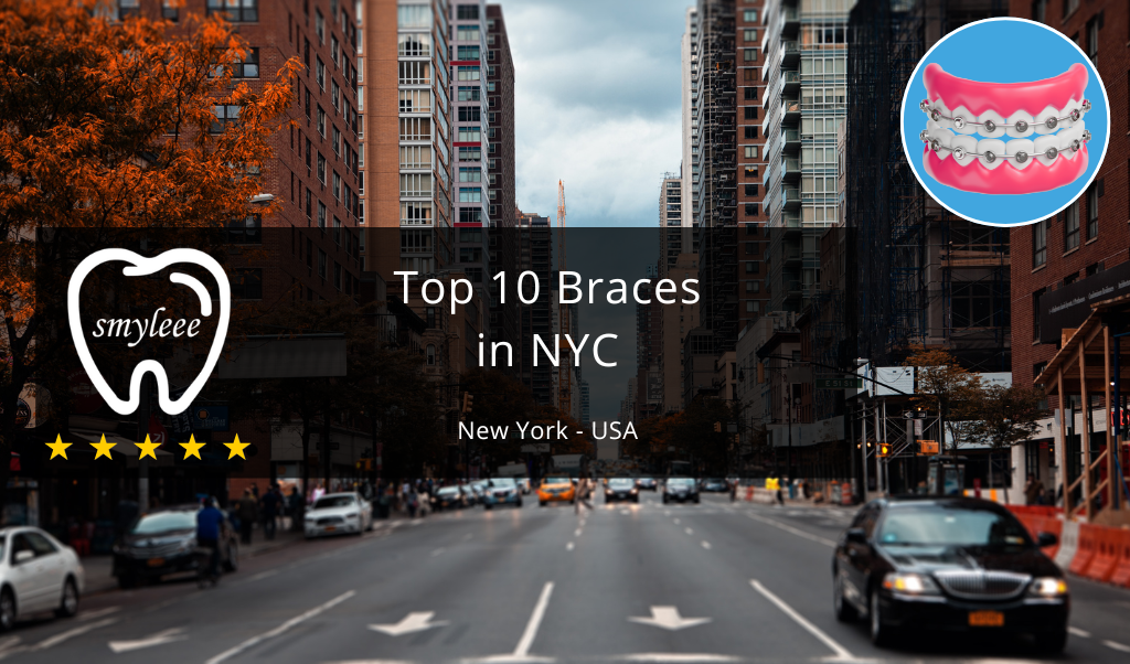 Best Braces in NYC