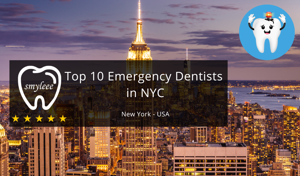 Top 10 Best Emergency Dentists in NYC1