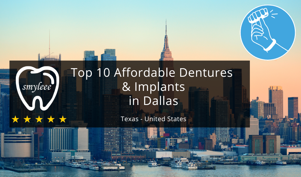 10 Best Affordable Dentures and Implants in dallas