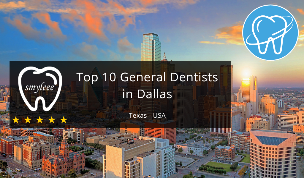 10 Best General Dentists in Dallas