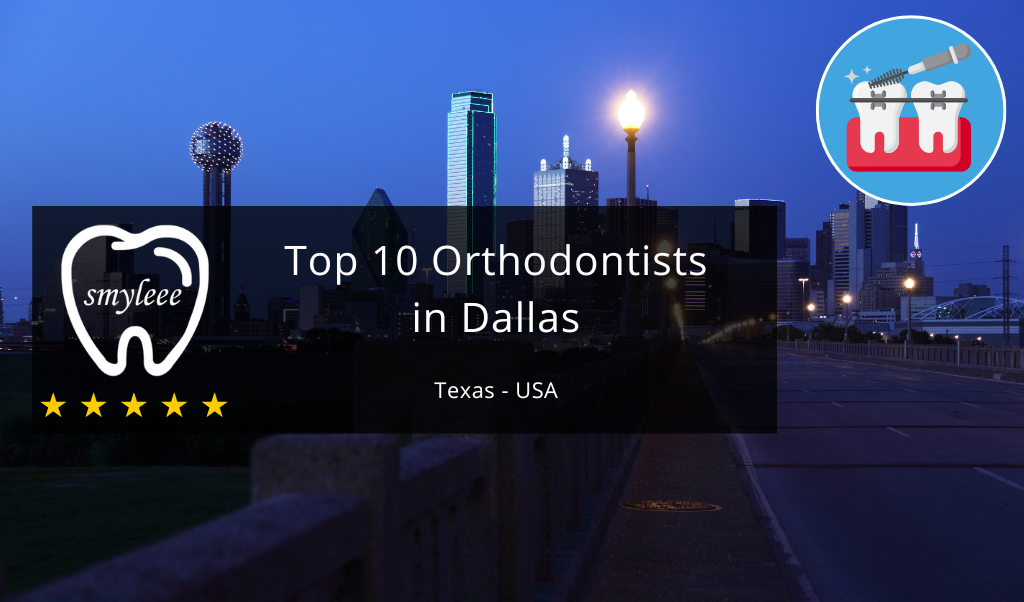 10 Best Orthodontist in Dallas