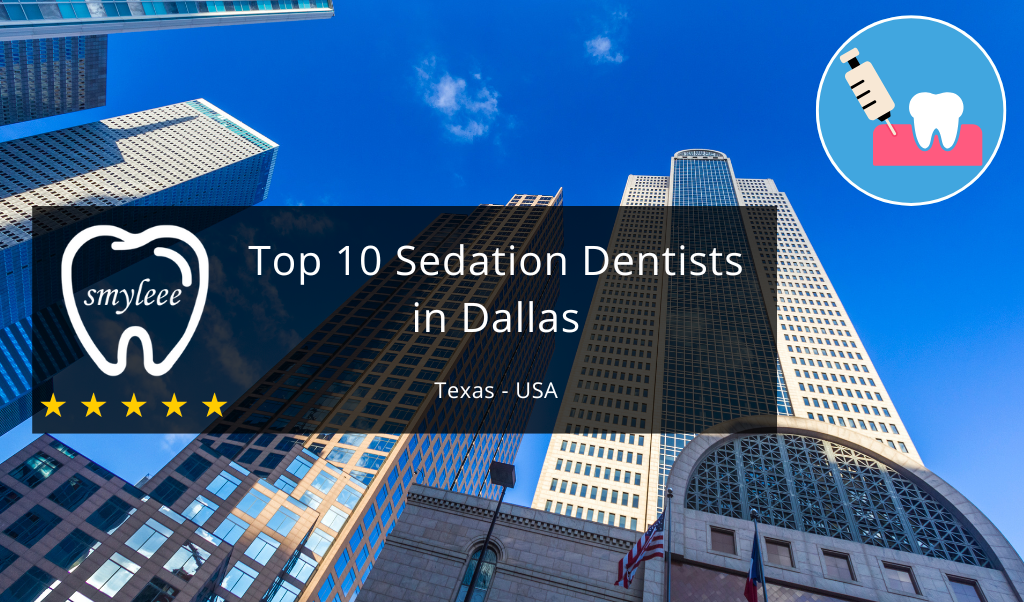 10 Best Sedation Dentist in Dallas