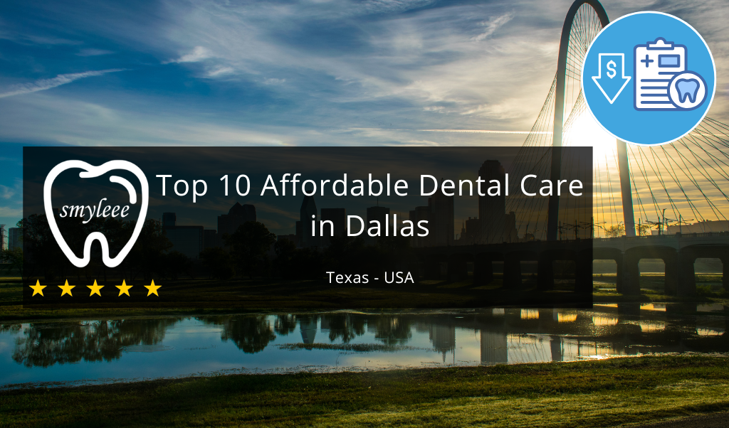 10 Best affordable dental care in Dallas