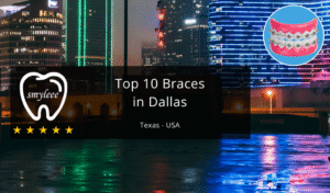 10 Best braces in Dallas Tx