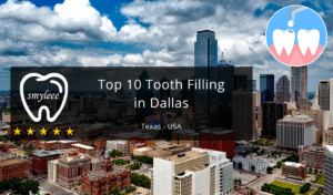 Best Tooth Filling in dallas tx