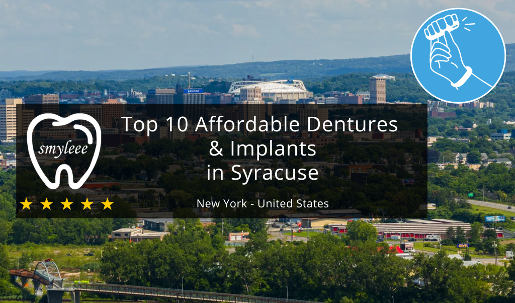 best affordable dentures and implants in syracuse ny