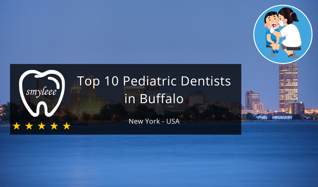 top 10 pediatric dentists in Buffalo ny
